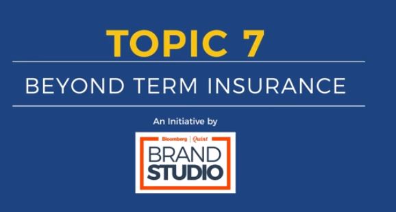 Video (Topic 7 - Beyond Term Plan)