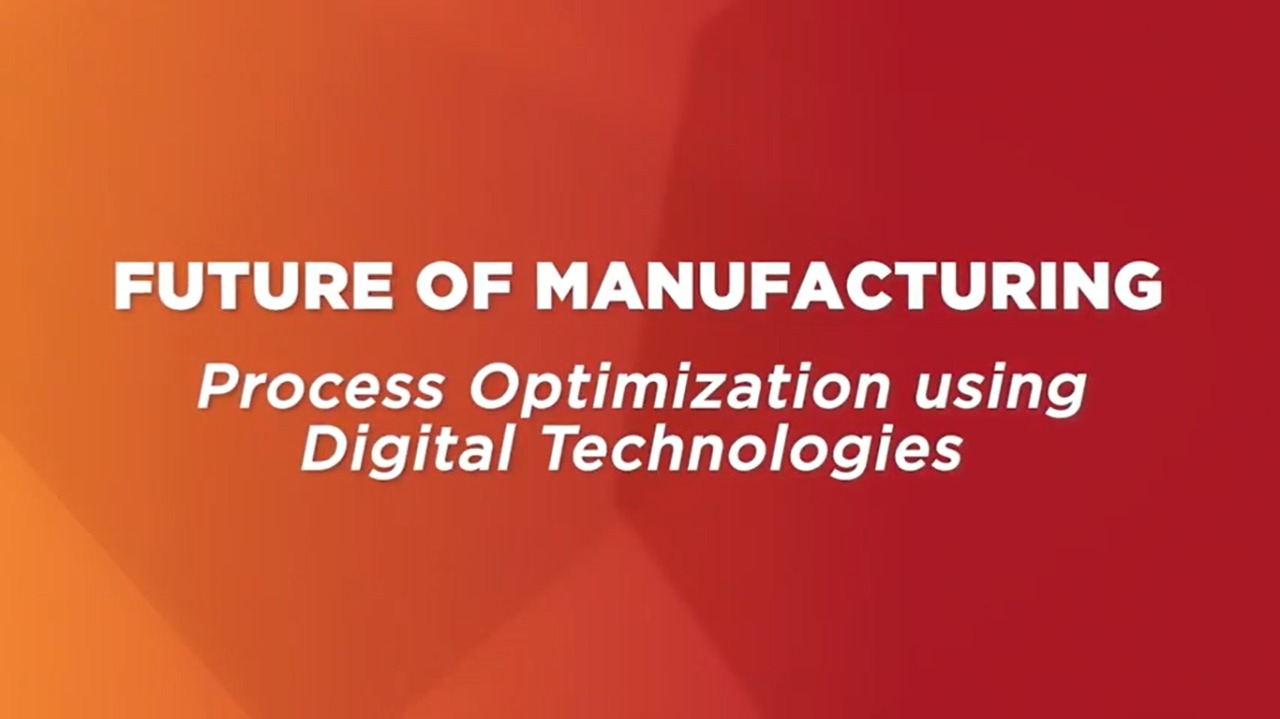 Process Optimization using Digital Technologies